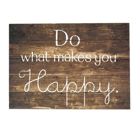 Do What Makes You Happy Wooden Wall Art, 18-Inch